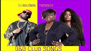 R&B Club Songs by Dj Malonda ft R kelly | Chris Brown | Ciara | Beyonce | Missy Elliott | Usher