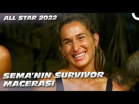 Sema Survivor'da Neler Yaşadı? | Survivor All Star 2022
