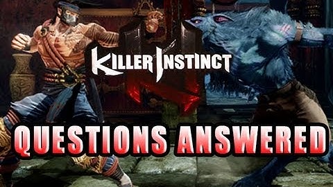 Killer Instinct: Questions Answered 