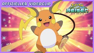 Gohs Raichu! | Pokémon-Reisen: Die Serie | Offizieller Videoclip