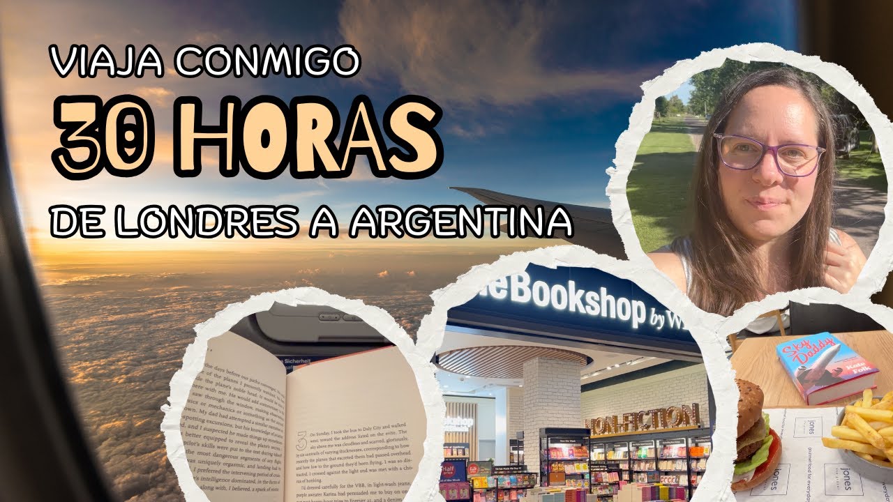 Sobreviví 30 horas de viaje ✈️😱 | Londres → Argentina | 📚🎬   Lecturas, series, películas