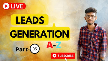 Freelancing Bangla Tutorial Video| Leads Generation Full Live Class Part-05|By Marketer Rakib