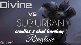 Cradles vs Chal Bombay - Mashup Ringtone | Divine x Sub Urban | Ringtone | digo's World