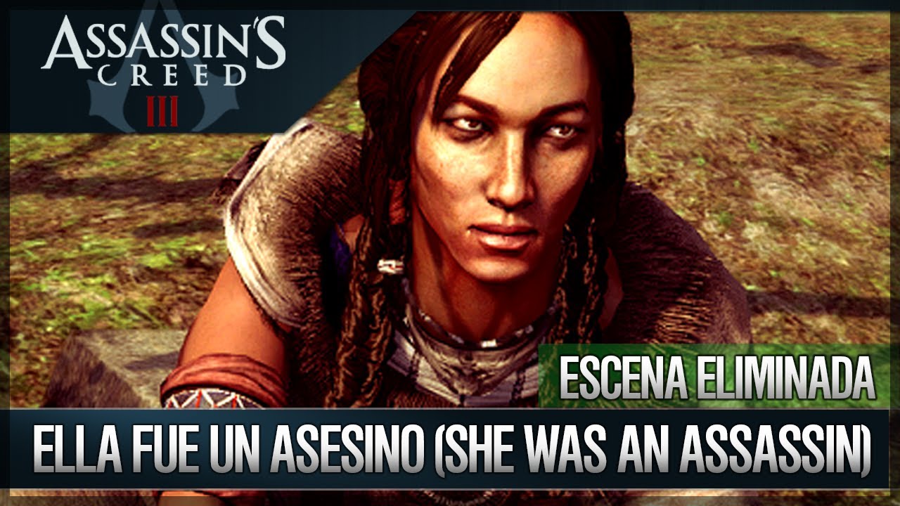 games people play Assassin's Creed 3 - Escena Eliminada - Ella fue un asesino (Was She an Assassin)