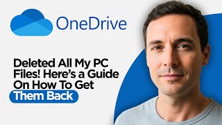 OneDrive Deleted All My PC Files! Here’s a Guide on How to Get Them Back 2026 Tutorial screenshot 2