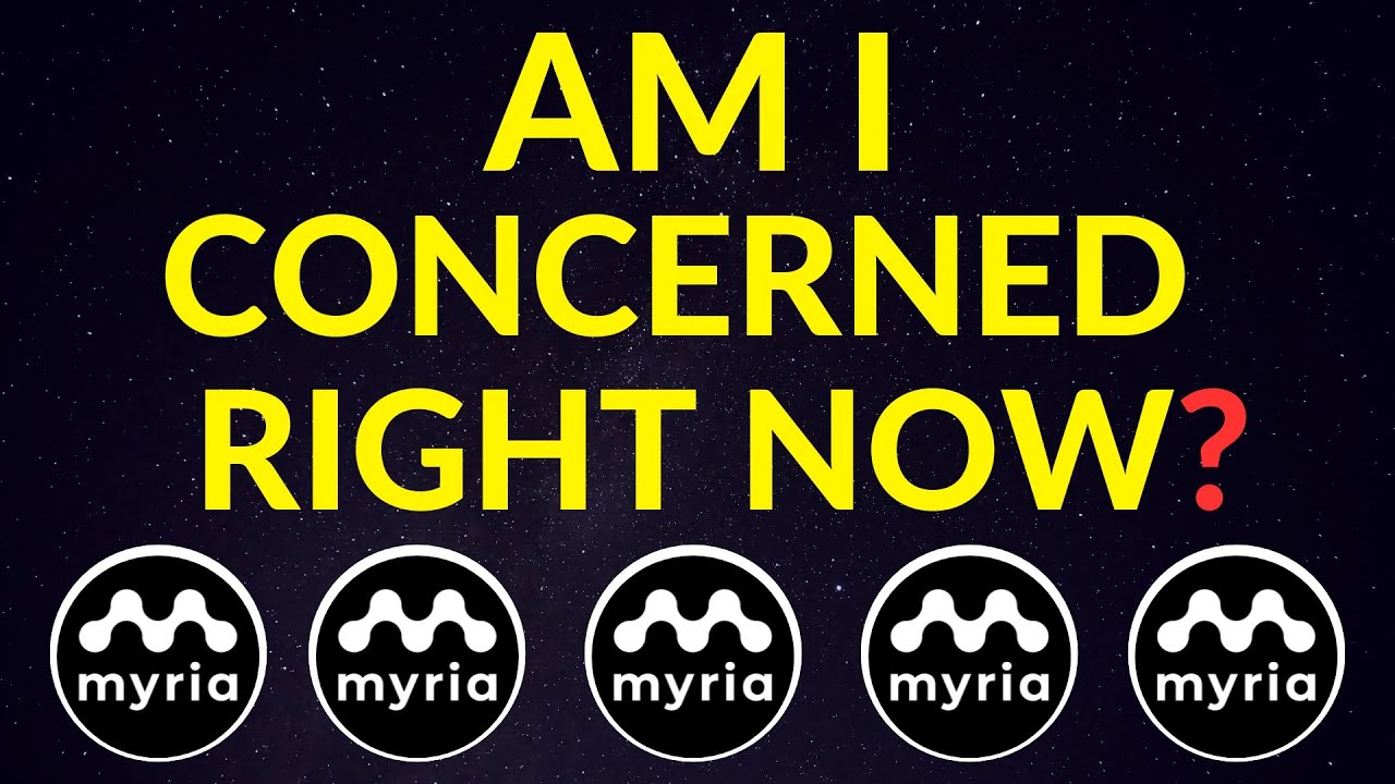Myria: Am I Concerned Right Now? I Also Explain My Thoughts on a  Hypothetical MYRIA Price Prediction - YouTube