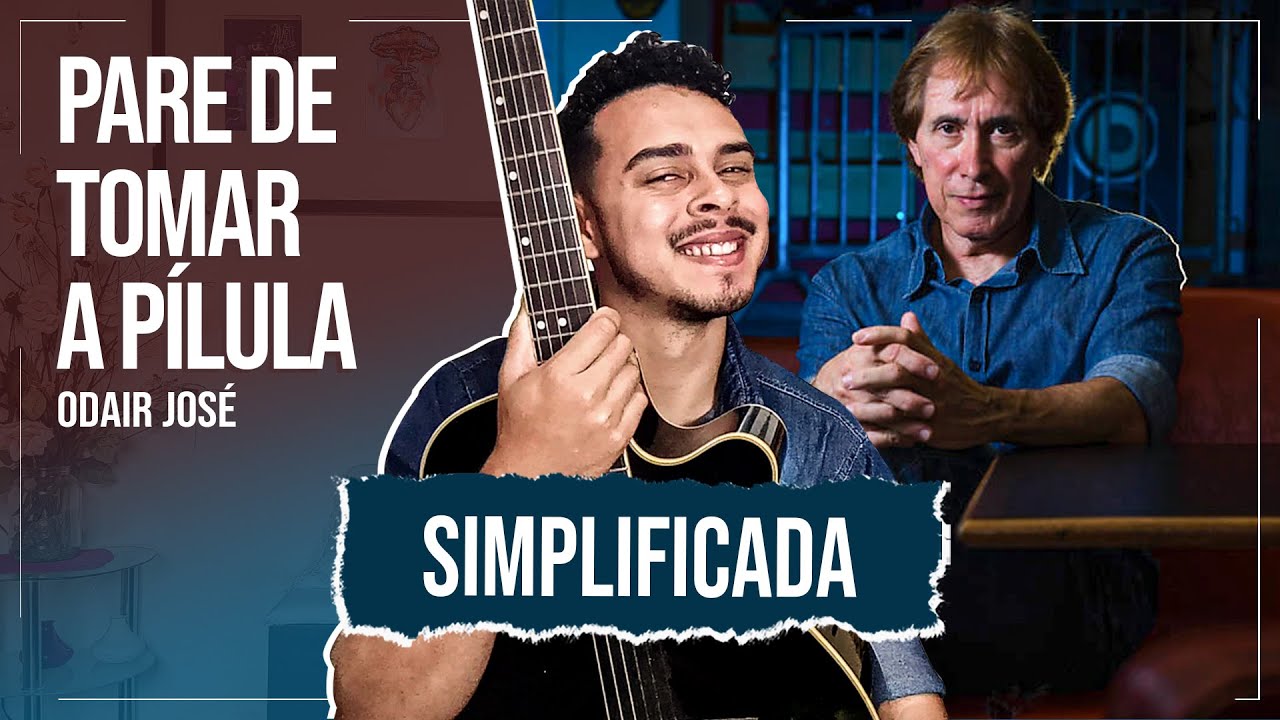 Como Tocar Pare de Tomar a Pílula (Uma Vida Só) No Violão - Odair José ...