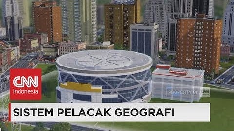 Canggihnya Sistem Informasi Geografi untuk Penataan Kota