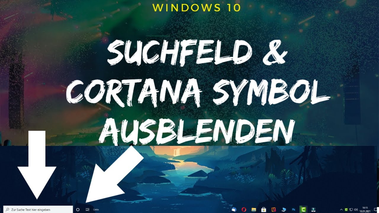 Cortana Symbol und Suchleiste ausblenden