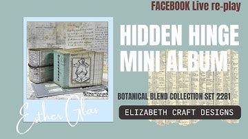 Hidden Hinge Mini Album | Esther | Elizabeth Craft Designs