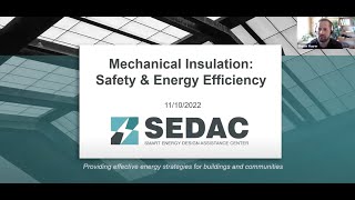 Mechanical Insulation: Safety & Energy Efficiency with SEDAC & Heat & Frost Insulators Local 17