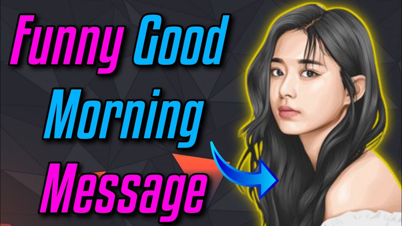 Good Morning Ke Funny Message Good Morning Ka Kya Reply Kare YouTube good-morning-ke-funny-message-good-morning-ka-kya-reply-kare-youtube