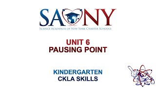 Kindergarten CKLA Skills - Unit 6 Pausing Point