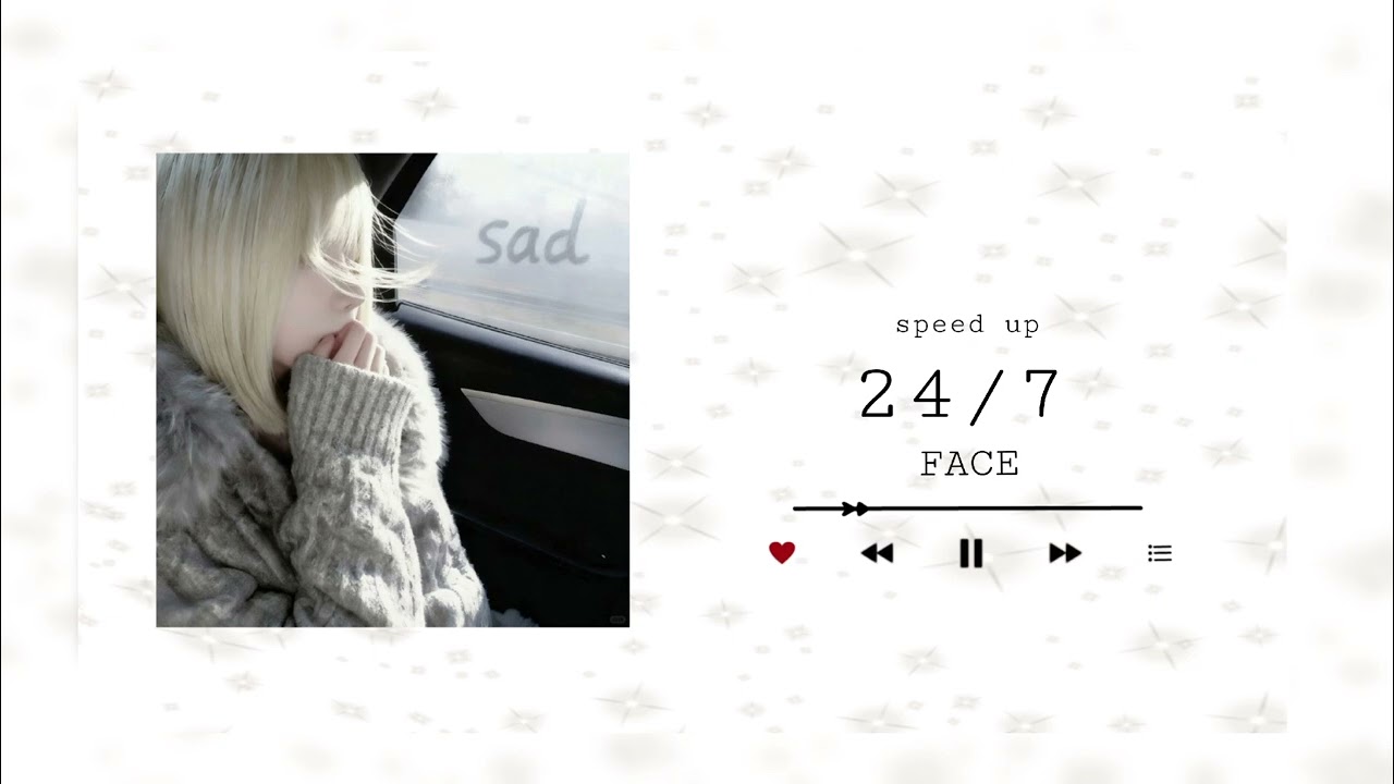 FACE - 24 на 7 (speed up)