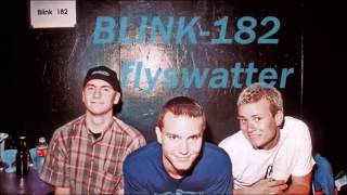 Blink(182)- Flyswatter [FIRST ALBUM]