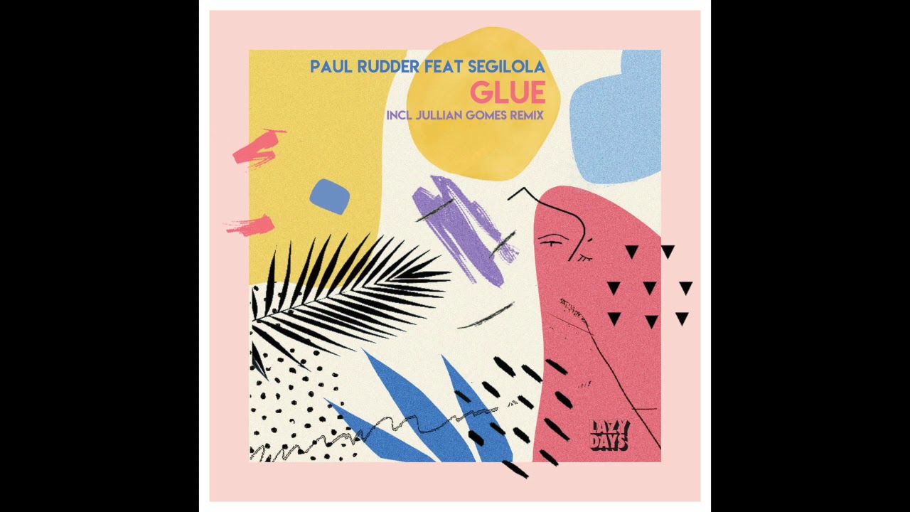 Paul Rudder (feat. Segilola) - Glue