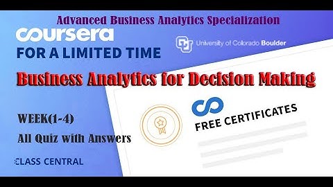 Business Analytics for Decision Making, week (1-4) All Quiz with Answers