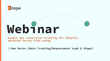 Google Ads Conversion Tracking for Shopify: Server-Side Setup | Webinar Recording
