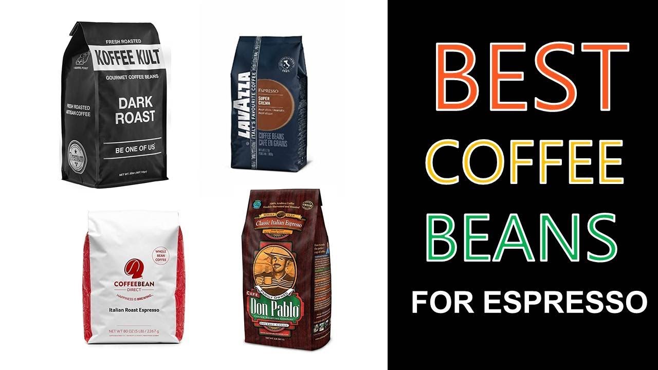 Best Coffee Beans For Espresso Youtube