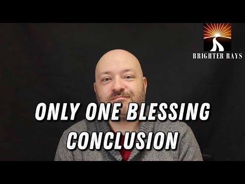 Only One Blessing: Conclusion