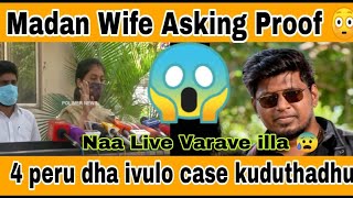 Madan Wife Asking Proof ? | 4 peru dha | Madan op ?