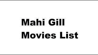 Mahi Gill Movies List - Total Movies List