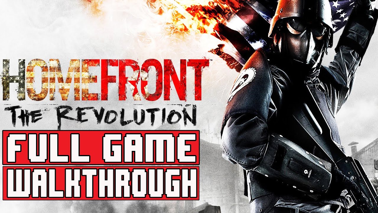 HOMEFRONT THE REVOLUTION Full Game Walkthrough - No Commentary (Homefront  The Revolution Full Game) - YouTube