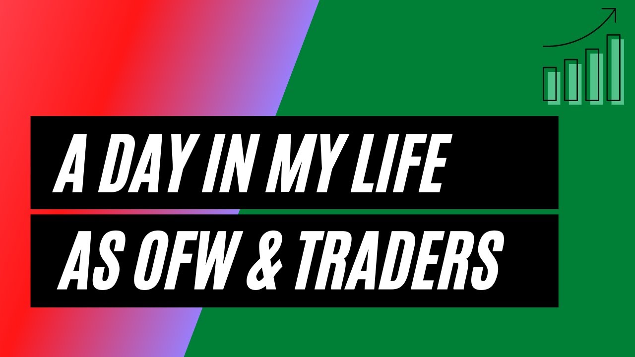 A Day In My Life as OFW Forex Stock Trader