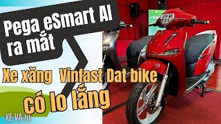 Xe máy điện Pega eSmart AI ra mắt - Vinfast Dat Bike và xe máy xăng có phải lo lắng? #PegaeSmartAI