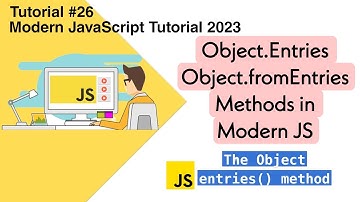 Object Entries & Object from Entries Methods in Modern JavaScript