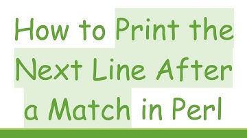 How to Print the Next Line After a Match in Perl