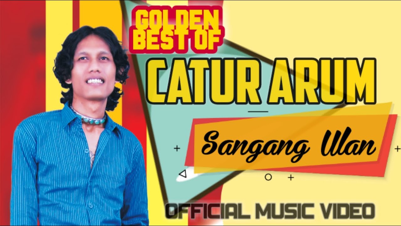 CATUR ARUM - Sangan Ulan (Official Music Video)
