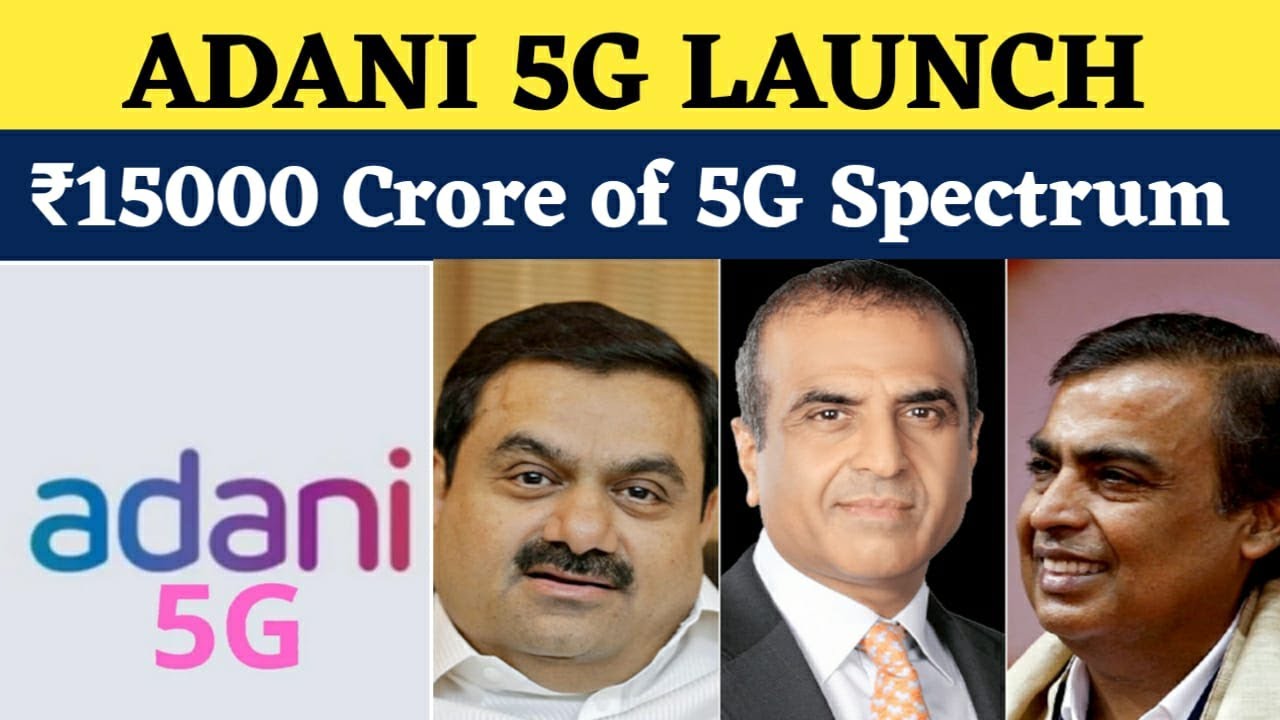 Adani Group 5G will Launch In India | ₹15000 Investment on Adani Group On Telecom