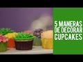 Cómo Decorar Cupcakes
