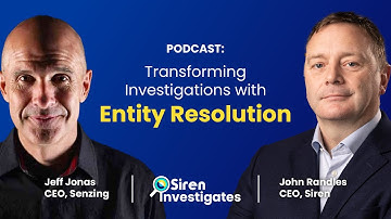 🔎 👮‍♂️ Siren Investigates Podcast | Transforming Investigations with Entity Resolution