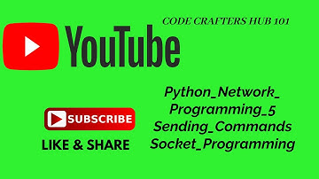 Python Network Programming 5   Sending Commands   Socket Programming