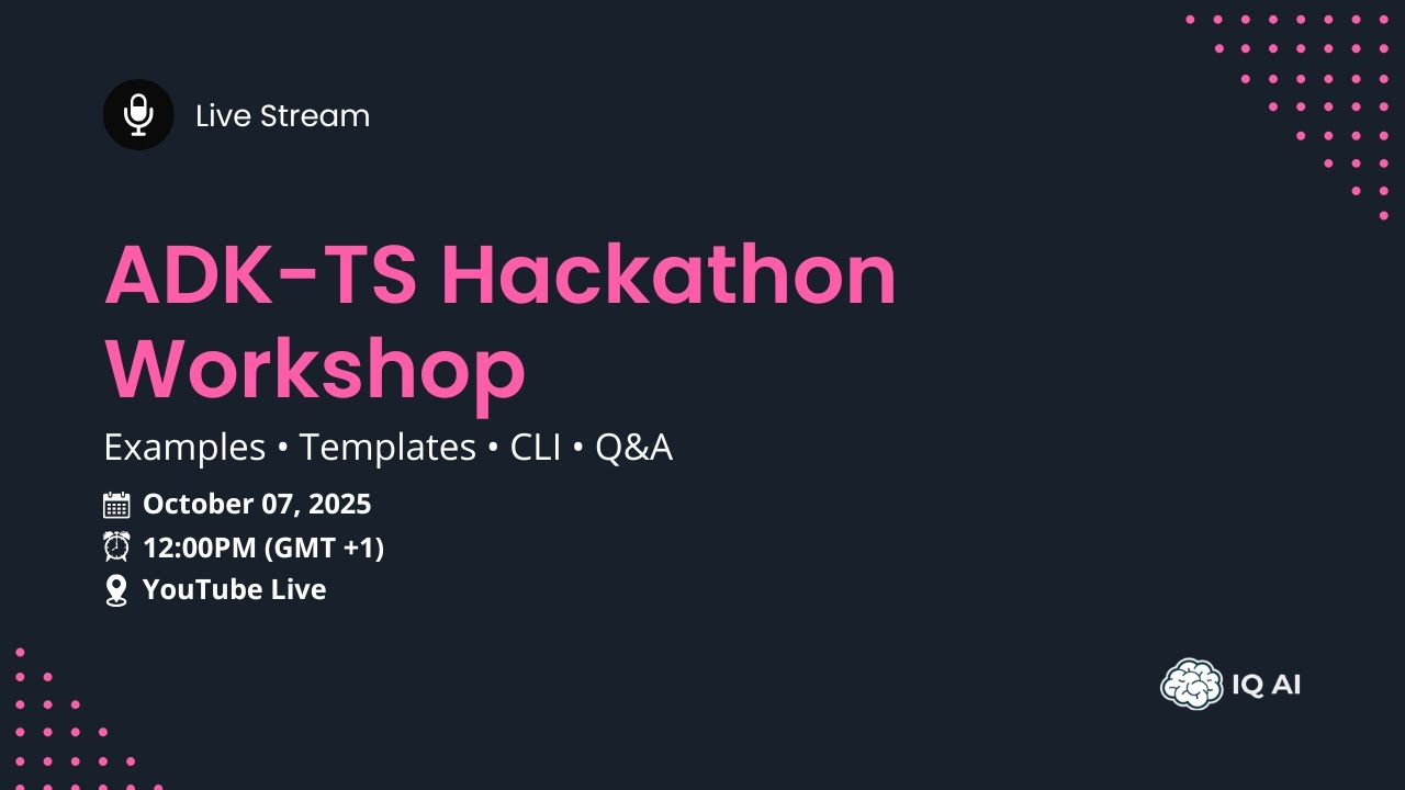 ADK-TS Hackathon 2025 Workshop - YouTube