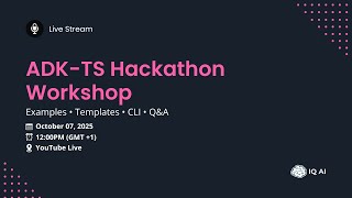 ADK-TS Hackathon 2025 Workshop