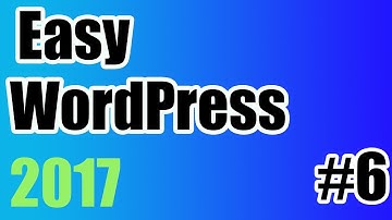 WordPress Tutorial for Beginners Step by Step | Part 6