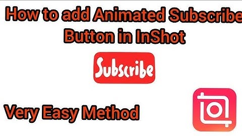 how want to edit subscribe button inshot tamil