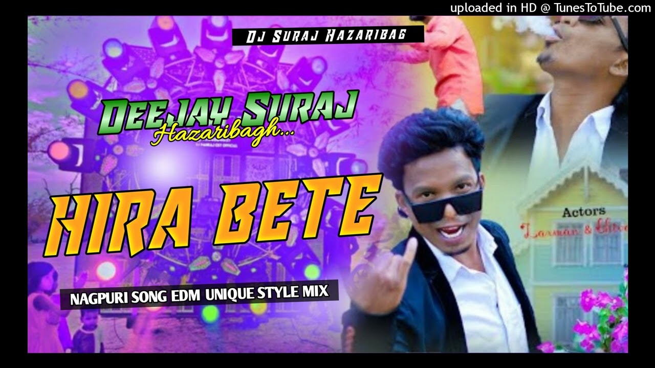 Hira Bete| Nagpuri Dj Full Song || Heera Bete Funny Song Dj || Edm Unique Style Mix || Dj Songs 2025