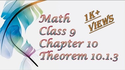 Theorem 10.1.3 | Ch# 10 | Class 9| Maths | Punjab and Federal Board