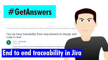 GetAnswers - End to end traceability in Jira