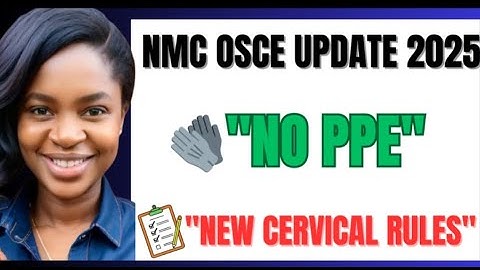 NMC OSCE Update 2025 🚨 | No PPE for Subcutaneous Injection + New Cervical Screening Rules
