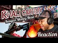 KHALI CARTEL 4 (OFFICIAL VIDEO) Ft Katapilla, Shekina Karen, Murasta ,Achicho, Elisha Elai,|REACTION