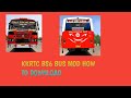 KKRTC BS6 BUS MOD HWO TO DOWNLOAD