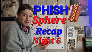 Phish Sphere Las Vegas - 42526 Setlist Recap