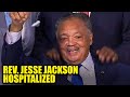 Civil Rights Icon Rev. Jesse Jackson Hospitalized with Rare Brain Disorder