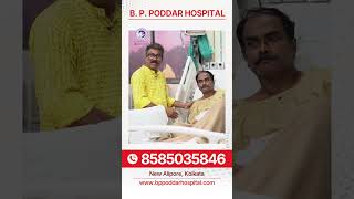 A Patient’s Journey to Recovery | B. P. Poddar Hospital