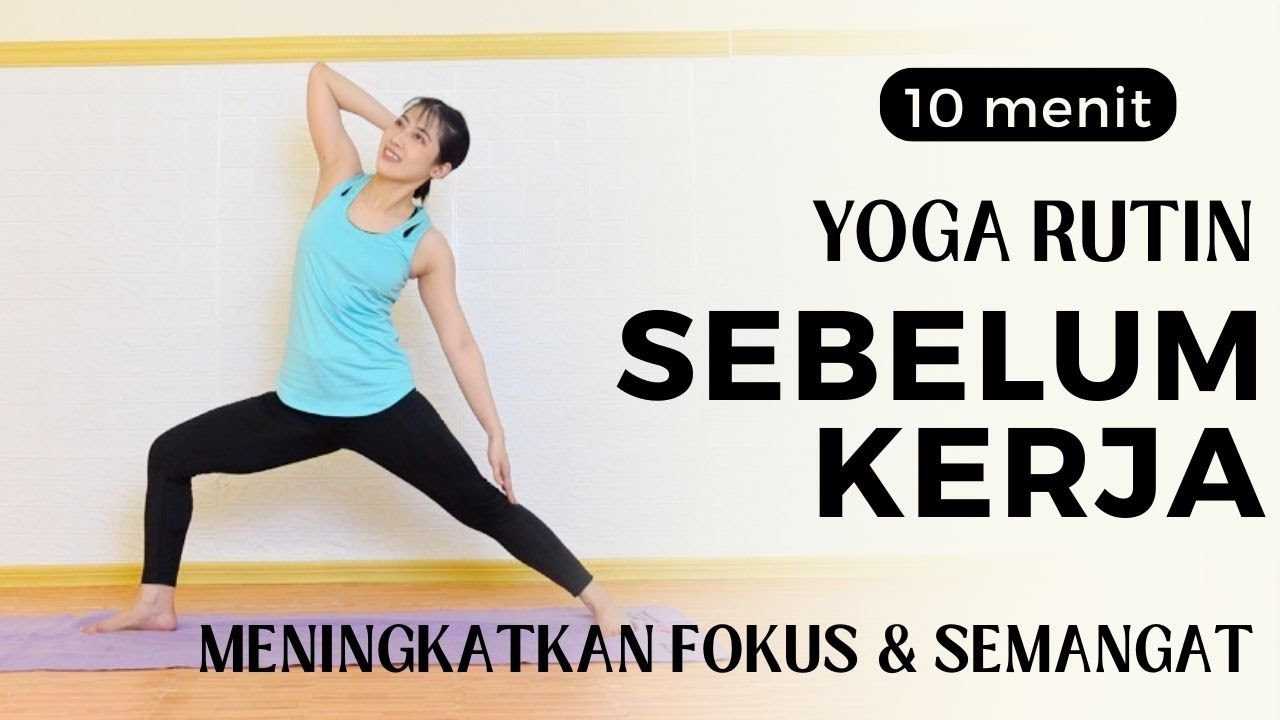YOGA RUTIN SEBELUM KERJA | MENINGKATKAN FOKUS, SEMANGAT & ENERGI | YOGA PEMULA